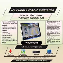 Màn Hình DVD Android Winca 360 13 Inch Xe Ô Tô Tích Hợp Camera...